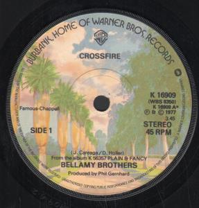 Bellamy Brothers - Crossfire - 7 Inch