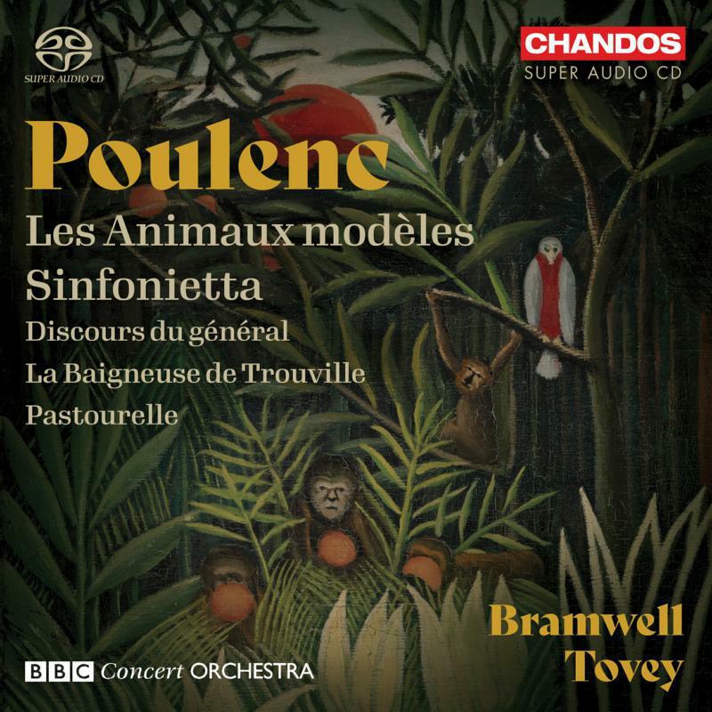 Bbc Concert Orchestra - Francis Poulenc: Les Animaux Modeles; Sinfonietta; Discours Du General; La Baigneuse de Trouville; Pastourelle - Cd