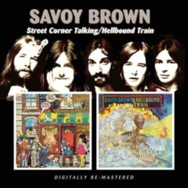 Savoy Brown - Street Corner Talking / Hellbound Train - Cd