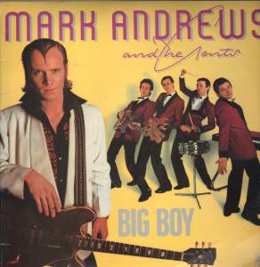 Mark Andrews And The Gents - Big Boy - Lp