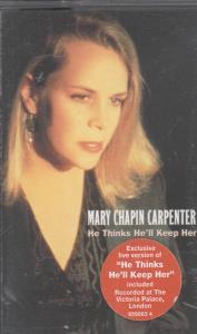 Mary Chapin Carpenter - He Thinks He'll Keep Her - Cassette