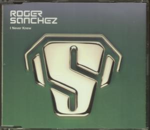 Roger Sanchez - I Never Knew - Cd