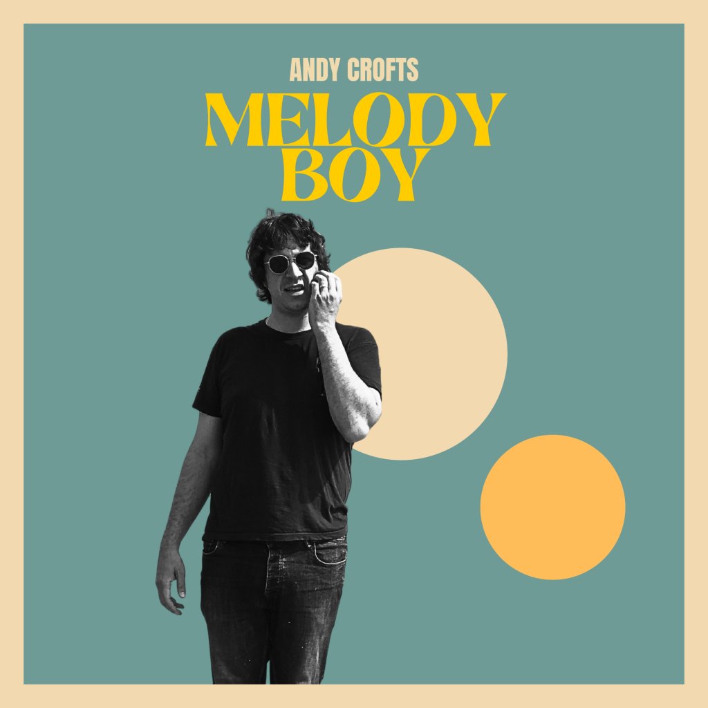 Andy Crofts - Melody Boy - Cd