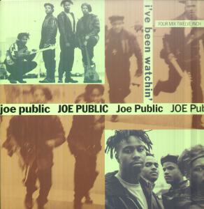Joe Public (Hip Hop) - I've Been Watchin - 12 Inch
