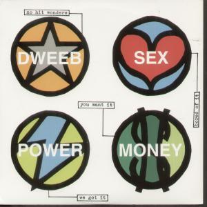 Dweeb - No Hit Wonder - 7 Inch