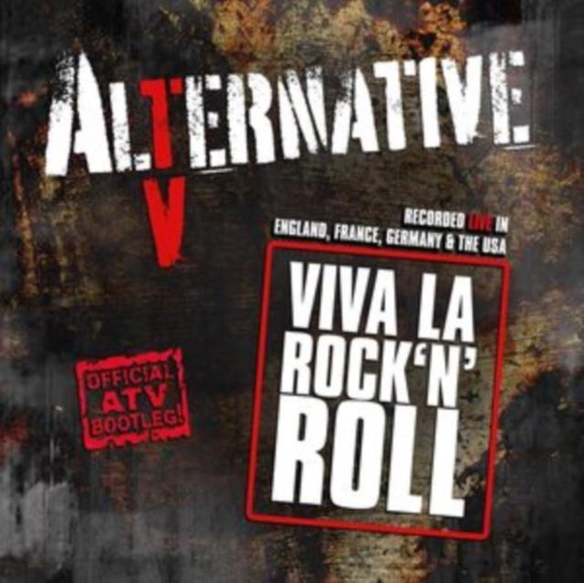 Alternative Tv - Viva La Rock N Roll (Official Atv Bootleg!) - Cd