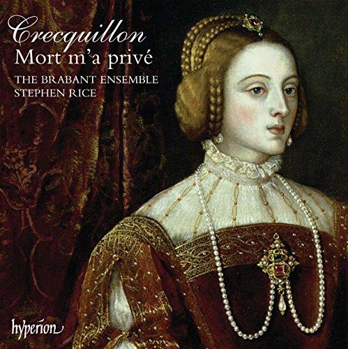 Stephen Rice / Brabant Ensemble - Crecquillon: Missa Mort M'a Prive & Other Sacred Music - Cd