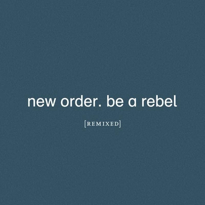 New Order - Be A Rebel Remixed - Double 12 Inch