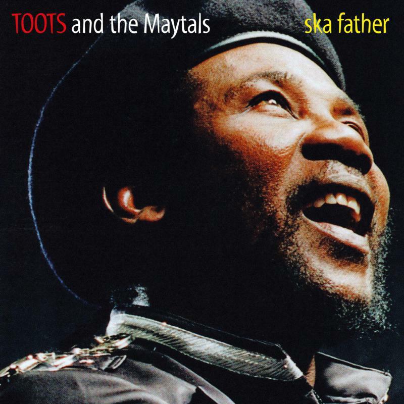 Toots And The Maytals - Ska Father - Cd