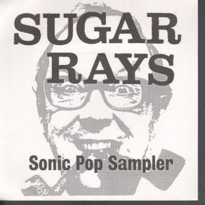 Sugar Rays - Sonic Pop Sampler - 7 Inch