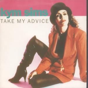 Kym Sims - Take My Advice - 7 Inch