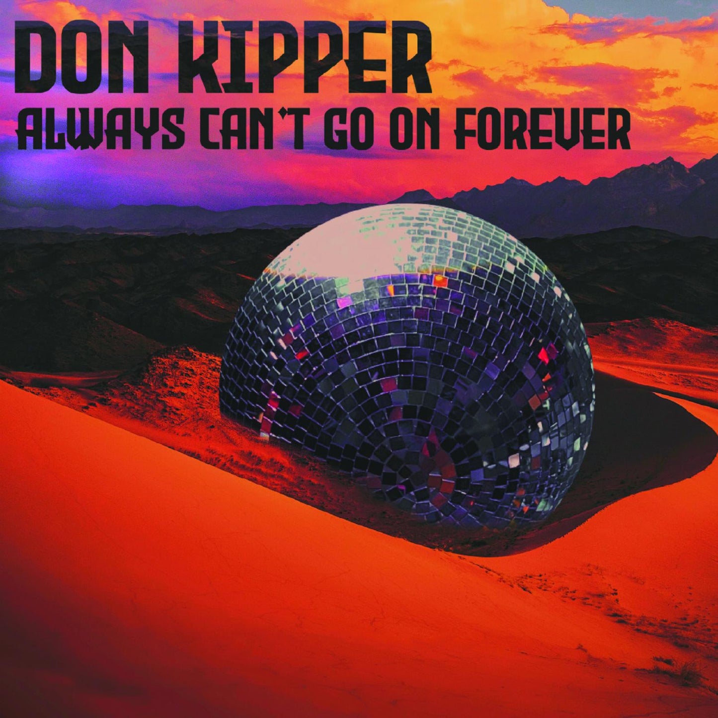 Don Kipper - Always Can't Go On Forever - Cd