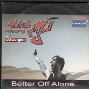 Alice Deejay - Better Off Alone - Cd