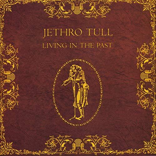 Jethro Tull - Living In the Past - Cd
