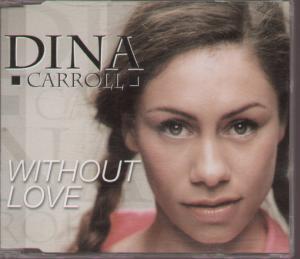 Dina Carroll - Without Love - Cd