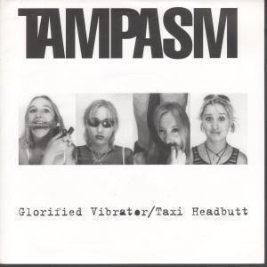 Tampasm - Glorified Vibrator - 7 Inch