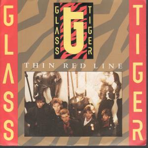 Glass Tiger - Thin Red Line - 7 Inch