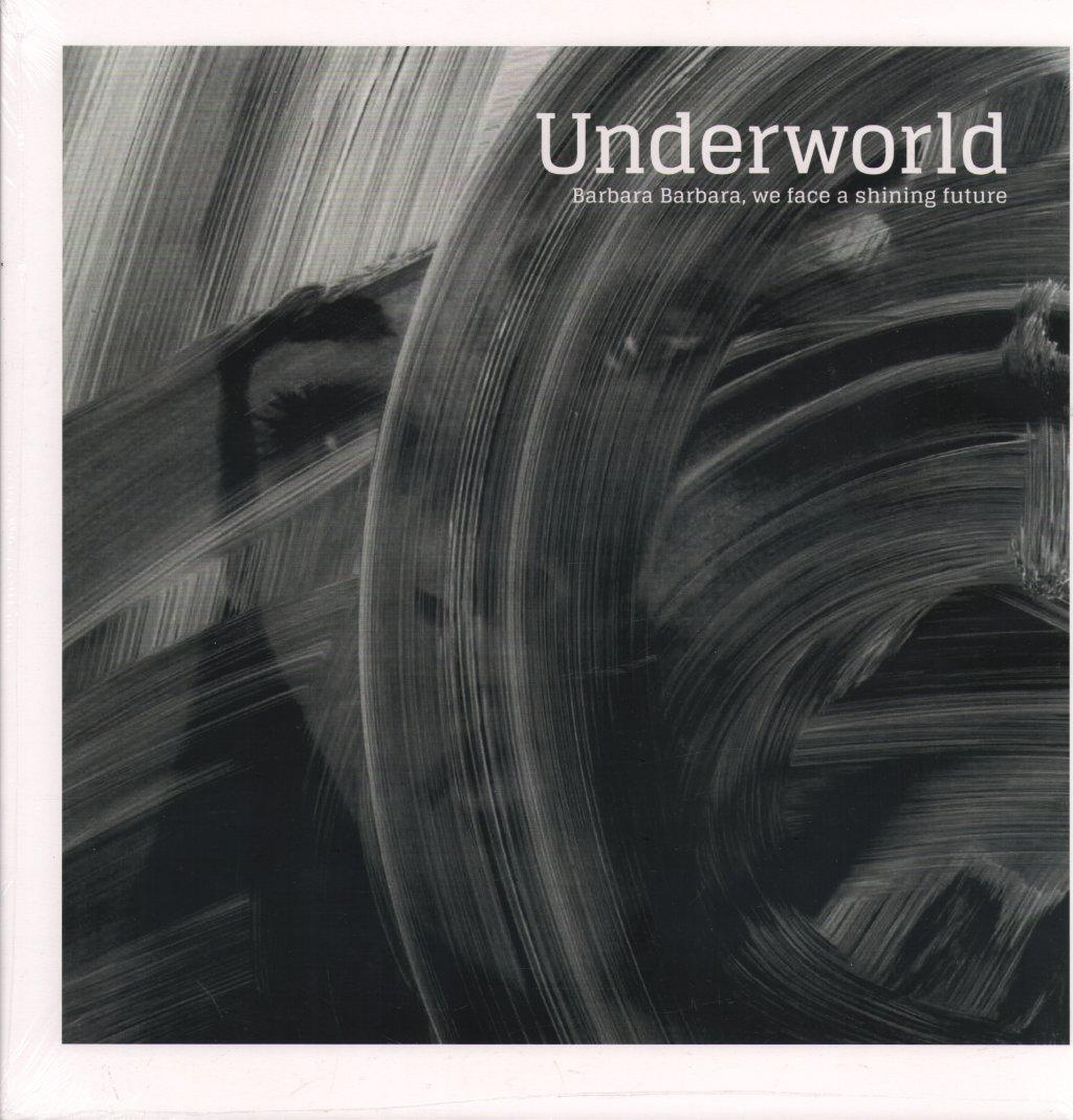 Underworld - Barbara Barbara, We Face A Shining Future - Lp