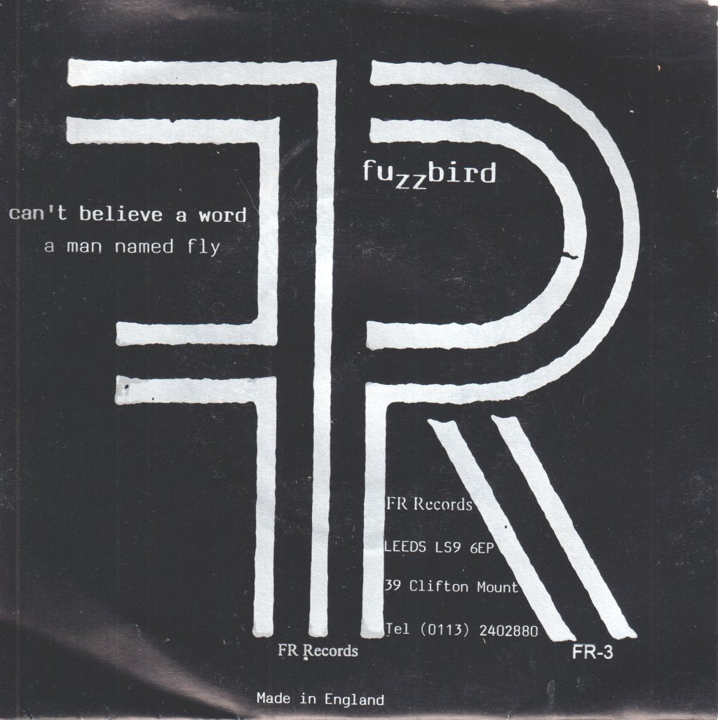 Fuzzbird - Can't Believe A Word - 7 Inch