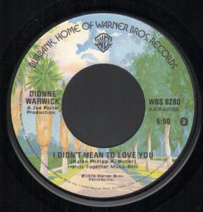 Dionne Warwick - I Didn't Mean To Love You - 7 Inch