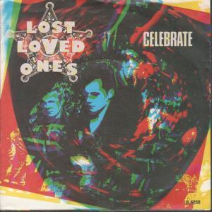 Lost Loved Ones - Celebrate - 7 Inch
