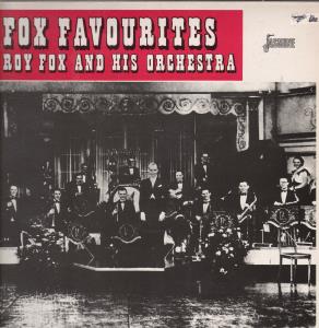 Roy Fox And His Orchestra - Fox Favourites - Lp