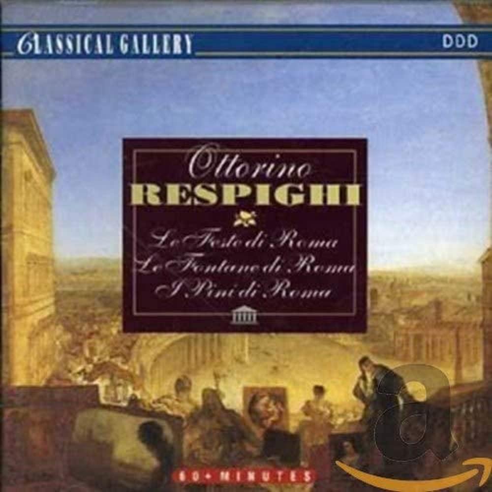 Respighi - Le Feste Di Roma, Le - Cd