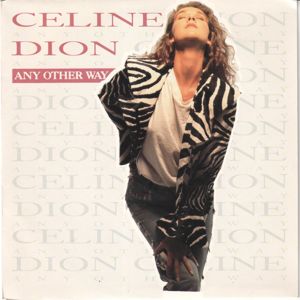 Celine Dion - Any Other Way - 7 Inch