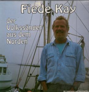 Fiede Kay - Der Volkssanger Aus Dem Norden - Lp