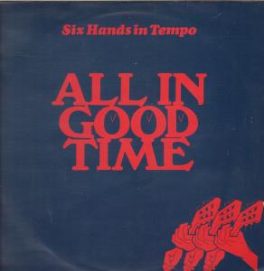 Six Hands In Tempo - All In Good Time - Lp