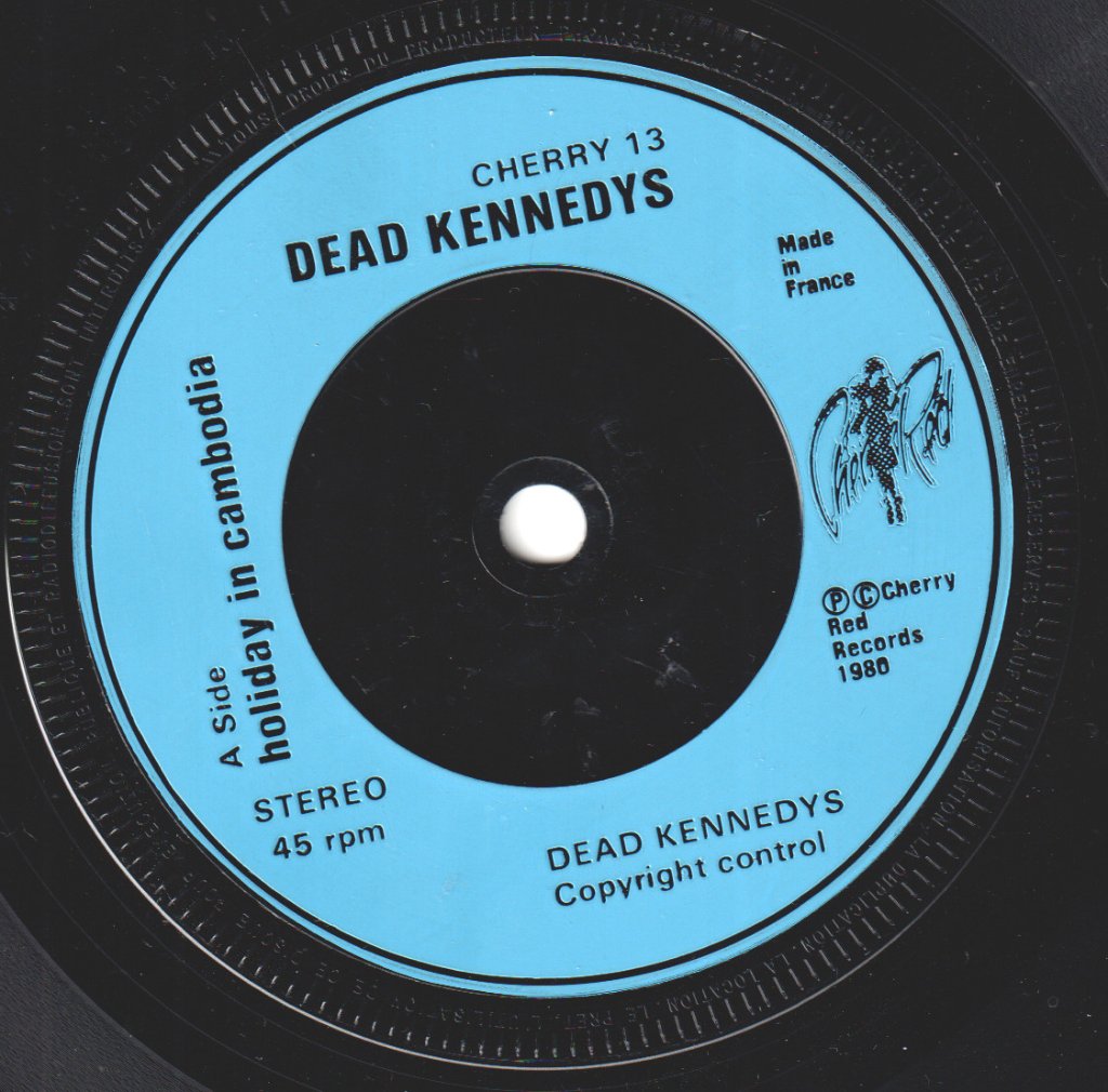 Dead Kennedys - Holiday In Cambodia - 7 Inch