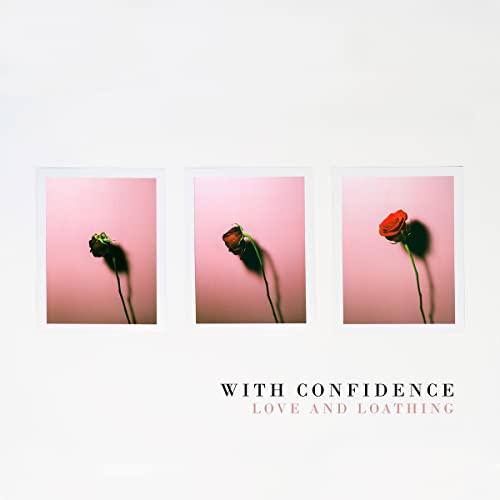 With Confidence - Love and Loathing - Cd