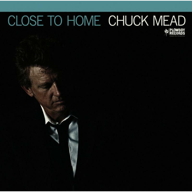 Chuck Mead - Close To Home - Cd