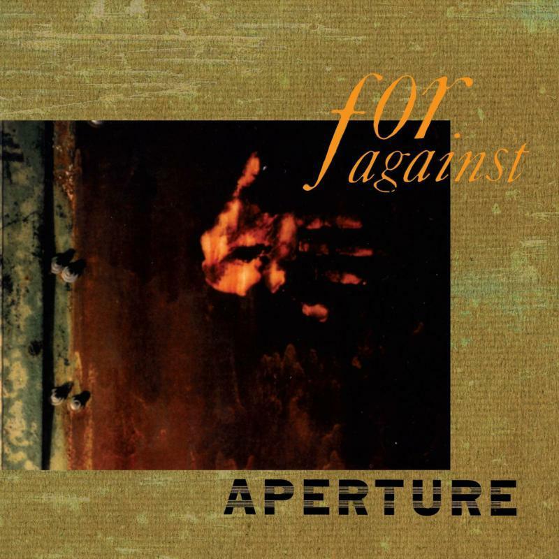For Against - Aperture - Cd