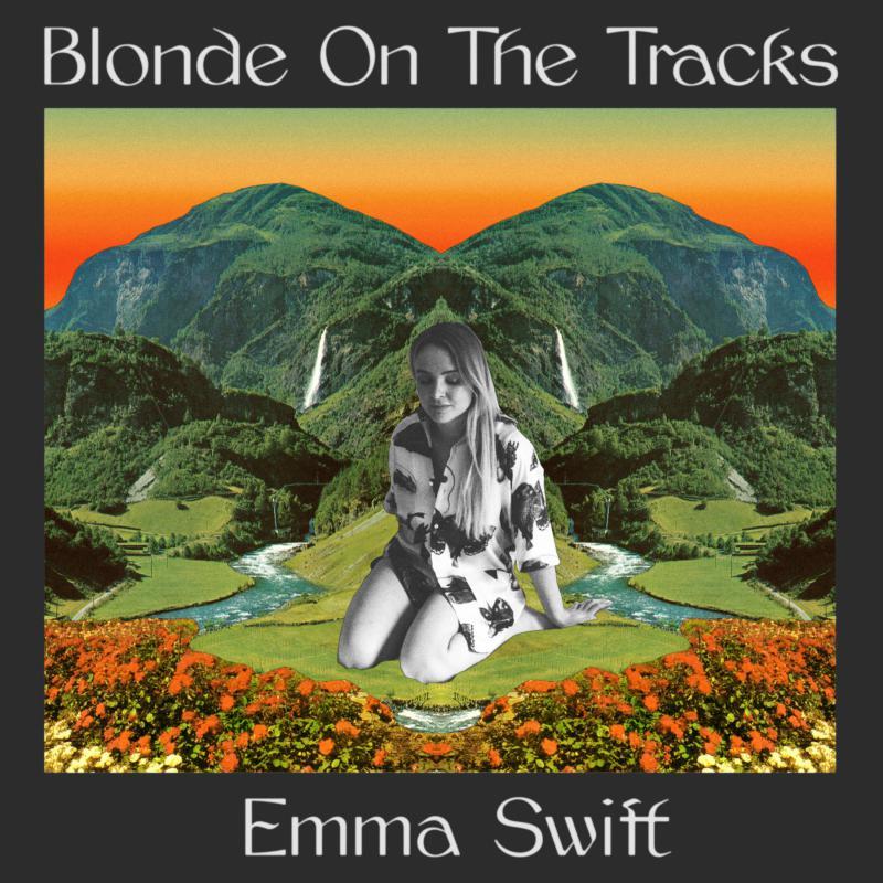 Emma Swift - Blonde On the Tracks - Cd