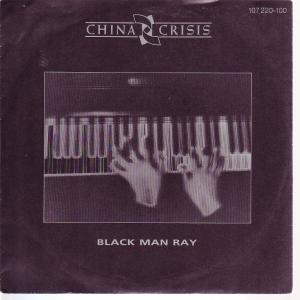 China Crisis - Black Man Ray - 7 Inch