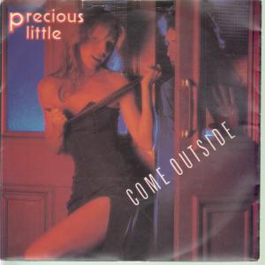 Precious Little (Pop Group) - Come Outside - 7 Inch