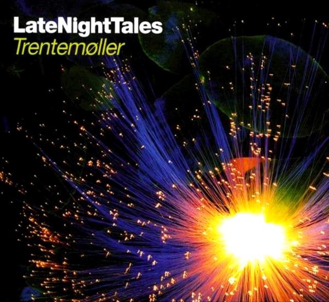 Trentemoller - Late Night Tales: Trentemoller - Cd
