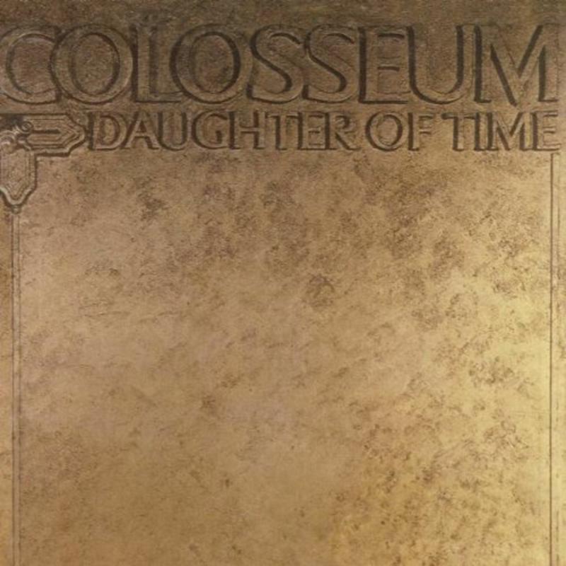 Colosseum - Daughter of Time (Remastered & Expanded Edition) - Cd