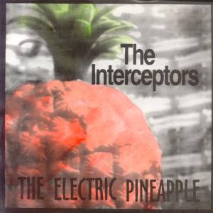 Interceptors - Electric Pineapple - 7 Inch