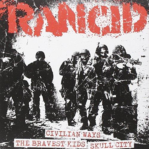 Rancid - Civillian Ways/The Bravest Kid - 7 Inch