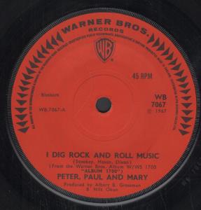 Peter Paul And Mary - I Dig Rock And Roll Music - 7 Inch