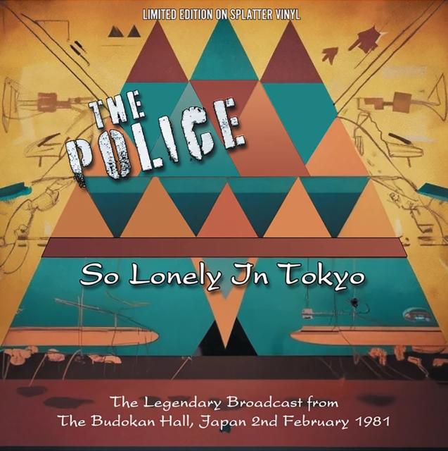 Police - So Lonely In Tokyo: the Legendary Broadcast From the Budokan Hall, Japan 2nd February 1981 - Lp