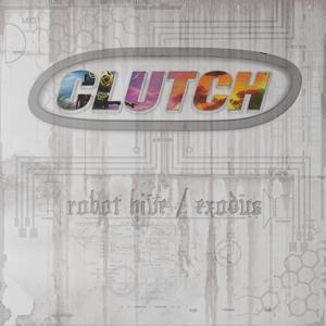Clutch - Robot Hive/Exodus - Lp