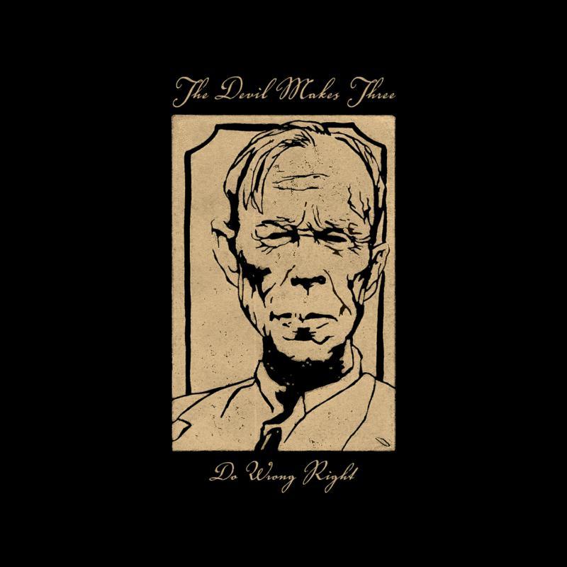 Devil Makes Three - Do Wrong Right - Cd