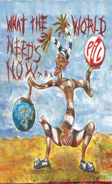 Public Image Limited - What the World Needs Now... - Cassette