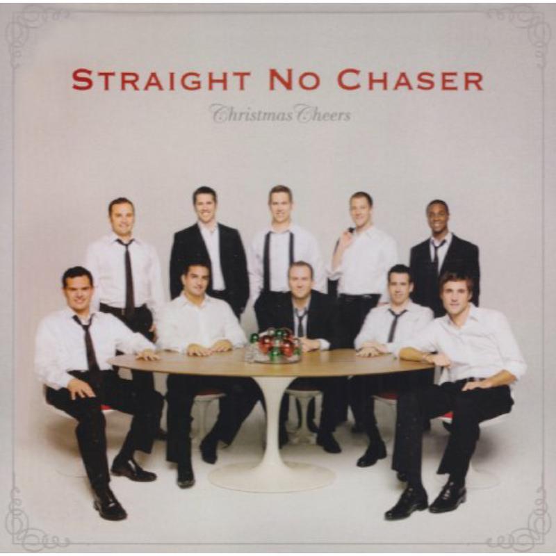 Straight No Chaser - Christmas Cheers - Cd