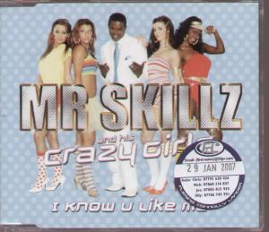 Mr Skillz And His Crazy Girls - I Know You Like Me - Cd