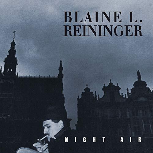 Blaine L. Reininger - Night Air - Double Cd