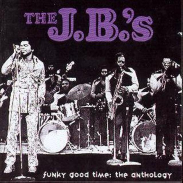 J.B.'s - Funky Good Time: the Anthology - Double Cd